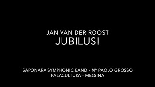 Jubilus  Jan Van der Roost [upl. by Ferwerda]