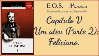 O Céu e o Inferno  Cap 5 – Suicidas – Um ateu Parte 2 e Feliciano [upl. by Keldah]