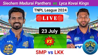 SMP vs LKK Live  TNPL Live  TNPL Live Match Today  Siechem Madurai Panthers Vs Lyca Kovai Kings [upl. by Elocim]