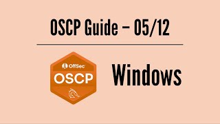 OSCP Guide 0512 – Windows [upl. by Dukie]