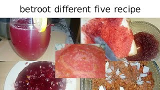 5type of beetroot recipe  beetroot halwa beetroot jellybeetroot juice beetroot jam [upl. by Schwerin393]