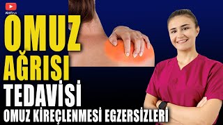 OMUZ AĞRISI TEDAVİSİ Omuz Kireçlenmesi Egzersizleri [upl. by Twila]