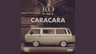 Caracara feat Kid X [upl. by Mavilia]