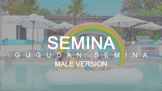 MALE VERSION  Gugudan SEMINA  SEMINA [upl. by Noryv411]