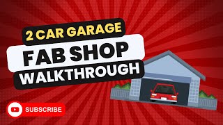 2 Car Garage Fab Shop  Shop Series Intro Video 1 [upl. by Fasta164]