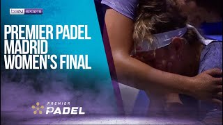 Premier Padel Madrid 2024 Womens Final  HIGHLIGHTS  09082024  beIN SPORTS USA [upl. by Salem385]