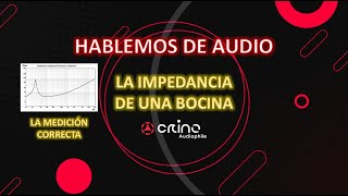 🔥💥 Impedancia de una bocina  La verdadera medición  Hablemos de audio crinoaudiophile audiofilo [upl. by Gillead780]