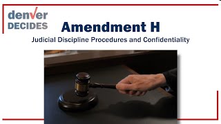 Amendment H  Judicial Discipline Procedures and Confidentiality [upl. by Fanchette]