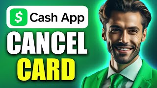 How To Cancel Cash App Card  Step By Step Guide [upl. by Diskin]