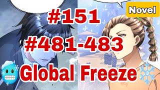 151🥶Global Freeze I Created an Apocalypse Shelter ❄️ Episode 151 Explain Hindi 480483 Novel [upl. by Rhys]