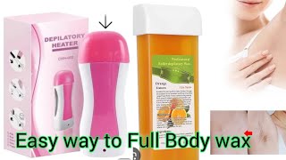 Depilatory Wax  Wax Roll on  How to do full Body wax  Depilatory heater  Real beauty Secrets [upl. by Pavkovic]