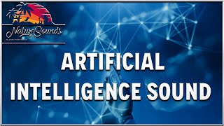 Artificial Intelligence SOUND EFFECTS No copyright [upl. by Alemaj312]