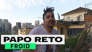 Froid  PAPO RETO [upl. by Eornom]