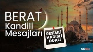 Berat Kandili Mesajları  Berat Kandili Duası Beraat Gecesi  Beraat Kandili Özel Duası [upl. by Ulysses]