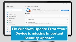 How to Fix Windows Update Error “Your Device is missing Important Security Update” [upl. by Chen]