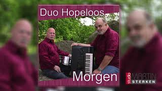 Duo Hopeloos  Morgen [upl. by Eliga]