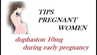 duphaston 10mg during early pregnancy [upl. by Llejk]