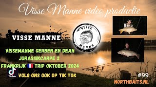 Vissemanne Gerben en Dean jurassikcarp 2 Frankrijk 🇫🇷 trip [upl. by Eetsirhc941]