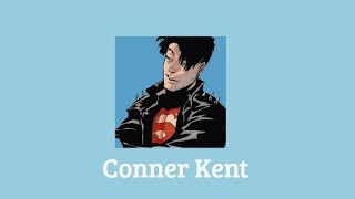 Conner Kent  playlist [upl. by Mckeon]