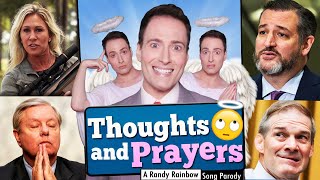 Thoughts and Prayers  A Randy Rainbow Song Parody [upl. by Yanaj]