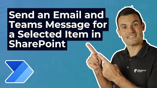 Using Power Automate to Send an Email and Teams Message for a Selected Item in SharePoint [upl. by Frick720]