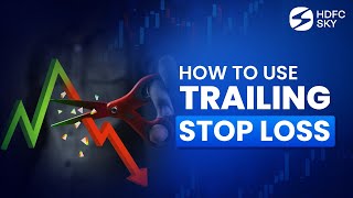 Trailing stoploss What it is and how to use it  HDFC Sky [upl. by Elik]