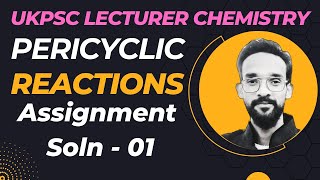 Pericyclic assignment Soln  01 Polytechnic lecturer uttarakhand [upl. by Luy]