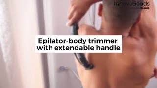 InnovaGoods Wellness Beauté Epilator body trimmer with extendable handle [upl. by Brenner]