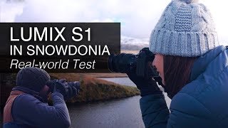 Panasonic LUMIX S1  Realworld field test in Snowdonia [upl. by Hagep662]