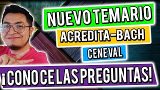 ¡CAMBIO TOTAL NUEVOS TEMAS EN ACREDITABACH EXAMEN CENEVAL NOVIEMBRE 2022  Kubus Educación [upl. by Nilyarg752]