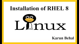 Installation of RHEL 8 by Karun Behal [upl. by Irok]