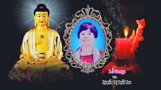 LỄ TANG BÀ NGUYỄN THỊ TUYẾT HOA PBÌNH AN TP DĨ AN  BÌNH DƯƠNG [upl. by Abbub418]