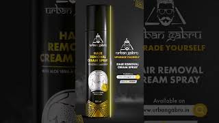 Urbangabru Hair Removal Cream Spray 599  Available on Amazon amp Flipkart [upl. by Ellerud]