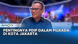 Penting Pertarungan di Pilkada di Jakarta Bagi PDIP PANGGUNGDEMOKRASI [upl. by Raffaj]