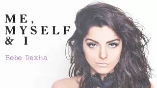 Bebe Rexha  Me Myself and I no rap [upl. by Gracye32]