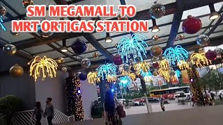 SM MEGAMALL TO MRT ORTIGAS STATION [upl. by Kippy]