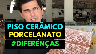 PISO CERÂMICO OU PORCELANATO DIFERENÇAS [upl. by Ecirb]