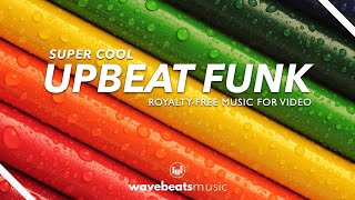 Upbeat Funk Background Music For Video Royalty Free [upl. by Trubow]