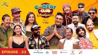 Comedy Club with Champions 20  Episode 23  Dayahang Rai Saughat Upasana Benisha Bijay [upl. by Dowell]