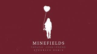 Faouzia amp John Legend  Minefields Ofenbach Remix Official Audio [upl. by Fillander]