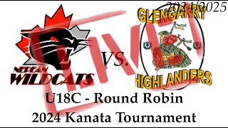 U18C Wildcats vs Glengarry Highlanders  2024 Kanata Tournament [upl. by Yesak857]