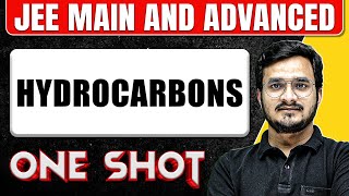 HYDROCARBONS in One Shot All Concepts amp PYQs Covered  JEE Main amp Advanced [upl. by Ball]