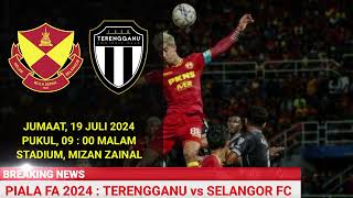 🔴 SELANGOR FC vs TERENGGANU  PIALA FA MALAYSIA 2024  LIVE SELANGOR FC [upl. by Merrili]