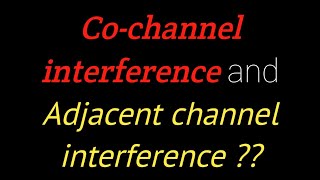 co channel interference and adjacent channel interference [upl. by Eilyah]