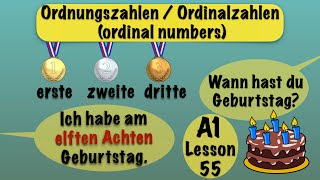 A1 Lesson 55  Ordnungszahlen  Datum amp Geburtsdatum  ordinal numbers and dates  German Grammar [upl. by Bergren]