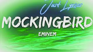 Eminem  Mockingbird Lyrics [upl. by Aehsat]