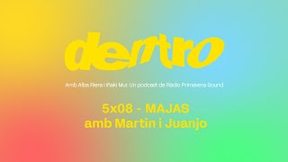 DENTRO 5X08  MAJAS AMB JUANTIN [upl. by Kris]