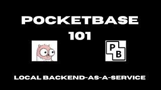 PocketBase 101 [upl. by Launcelot]