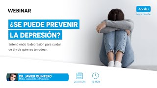 ¿Se puede prevenir la depresión Con el Dr Javier Quintero  Webinar [upl. by Egas]