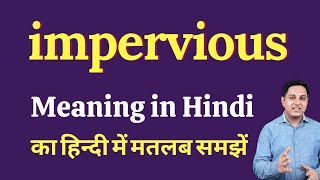 impervious meaning in Hindi  impervious ka kya matlab hota hai  Spoken English Class [upl. by Urban]